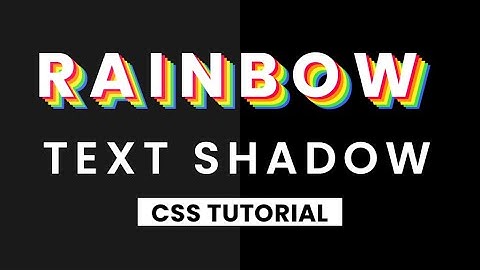Rainbow Text Shadow CSS Text Hover Effect
