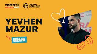 Yevhen Mazur, Ukraine | 2026 World Latte Art Championships, Round 1
