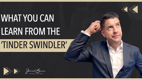 What Can I Learn From The Tinder Swindler