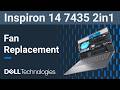 Dell Inspiron 14 7435 2-in-1 | How to replace the fan