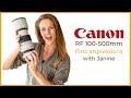 Canon 100-500mm Lens - First Impressions ON SAFARI with Janine