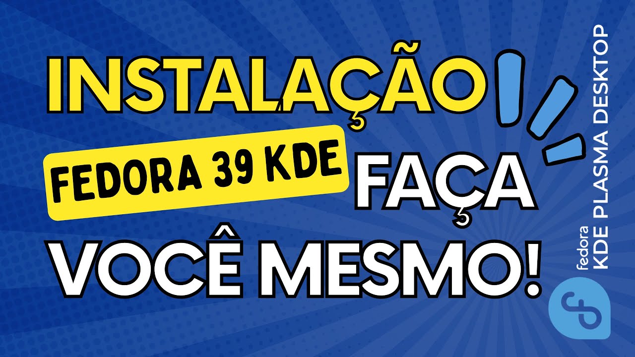 instale-voc-mesmo-a-ultima-vers-o-o-fedora-39-kde-plasma-youtube
