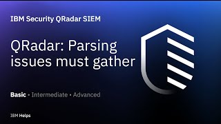 QRadar: Parsing issues must gather