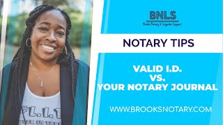Valid I.D. vs. Your Notary Journal