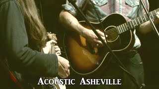 Gold Light and Snakemusk - Nobody's Baby | Acoustic Asheville