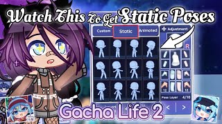 Watch This To Get Static Poses In Gacha Life 2 Permanently | Gacha Tutorial