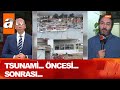 Tsunami nasıl geldi? - Atv Haber 30 Ekim 2020