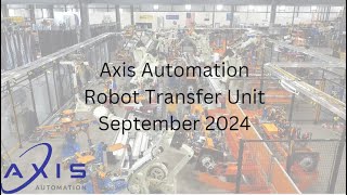 RTU Robot Transfer Unit - Axis Automation 2024