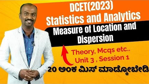 Statistics and Analytics || Measure of Location and Dispersion || Unit-3,|| Diploma CET- 2024||