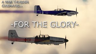 For The Glory- A War Thunder Cinematic
