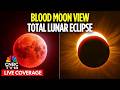 LIVE Blood Moon 2026: LIVE View of Total Lunar Eclipse from Europe, Africa, Asia, Australia | N18G