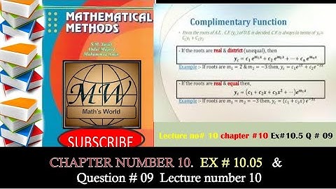 BSc mathematical method | chapter 10 | Ex.10.5 | Q.no 9 lecture no.10 | by SM.Yousaf | Method