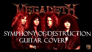 Megadeth - Symphony of Destruction - Guitar Cover [Full HD]