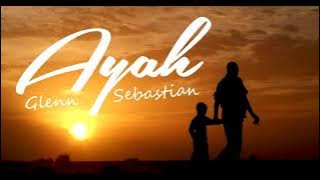 Ayah - Glenn Sebastian (Official Audio)