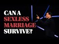 Can a sexless marriage survive?