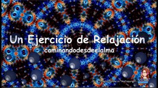 🎧 caminandodesdeelalma🎵Un ejercicio de relajación🎵#Meditaciones