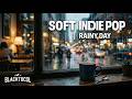 Soft Indie Pop Vibes ☕ Chill Cafe BGM &amp; Gentle Background Music for Cozy Moments