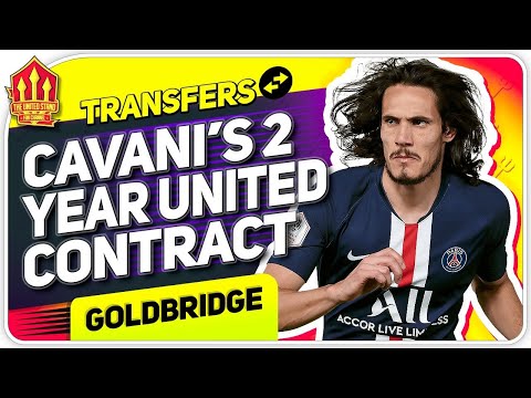 CAVANI Transfer Done! Man United Transfer News