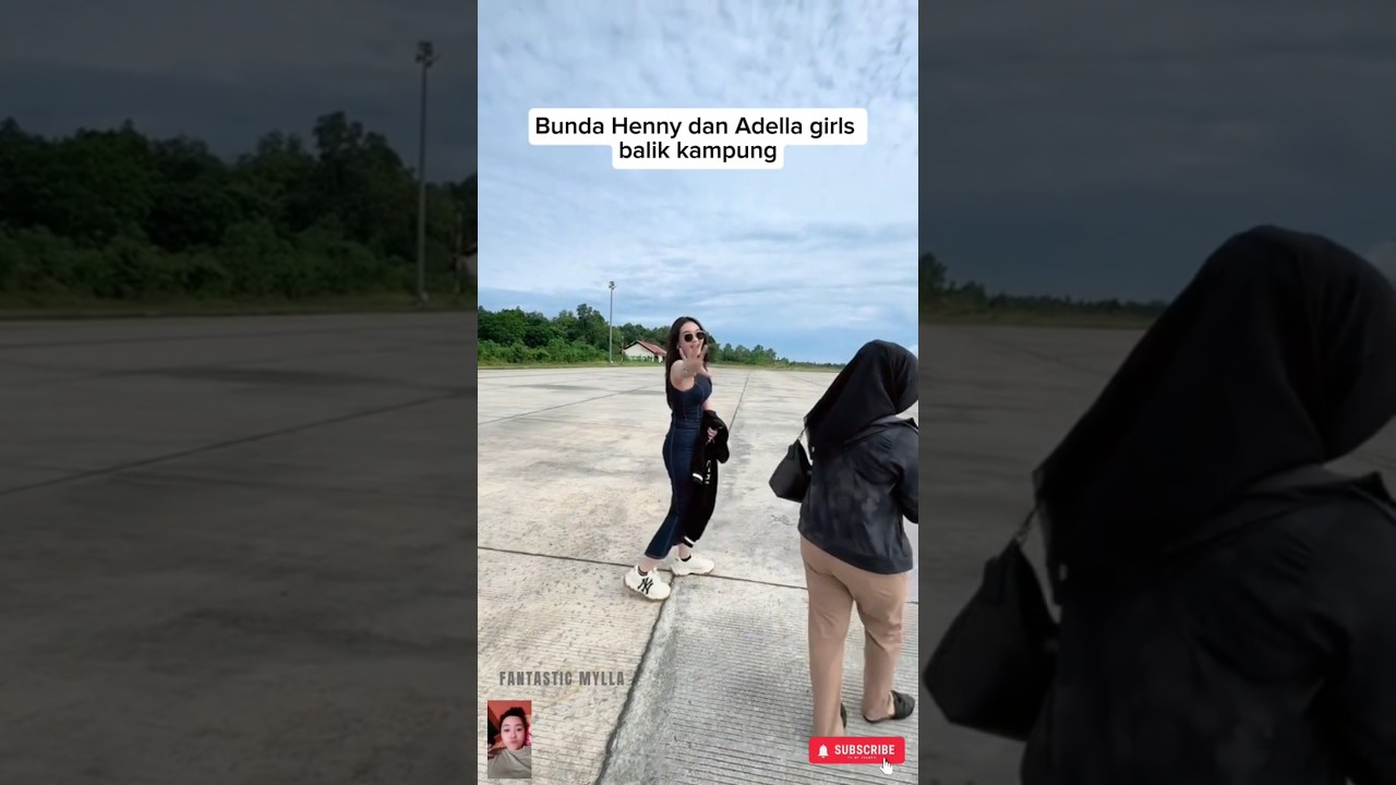 Bunda Henny dan Adella girls balik kampung 