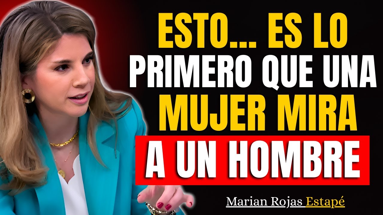 ESTO es Realmente lo que las Mujeres Miran en un Hombre... 👀 | Marian Rojas Estapé
