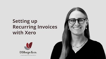 Setting up Recurring Invoices with Xero | DS Burge & co
