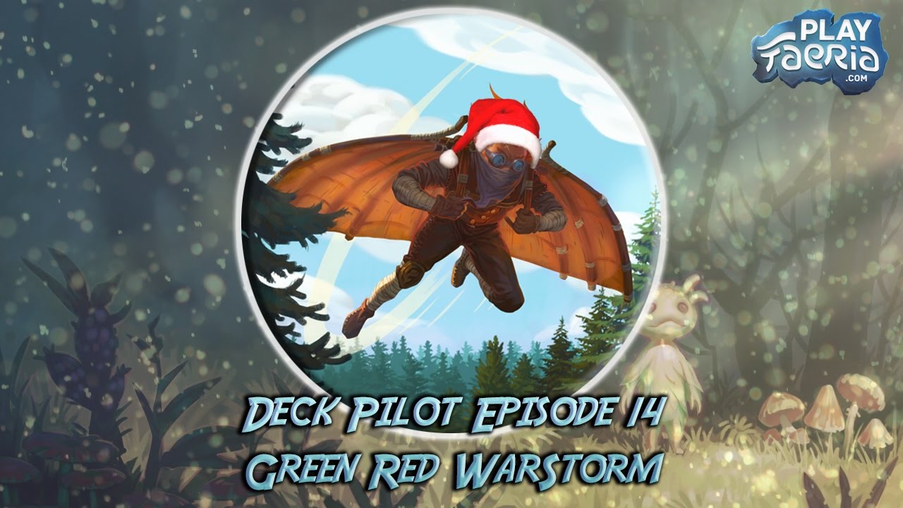 Faeria Guides - Deck Pilot Episode 14 - Green Red Warstorm