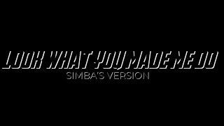 Simba - Look What You Made Me Do (Simba’s Version) | Official Music Video