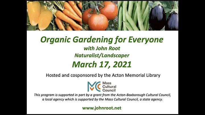 Organic Gardening for Everyone with John Root