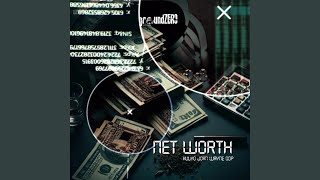 Net Worth (feat. John Wayne, ODP & Hulyo)