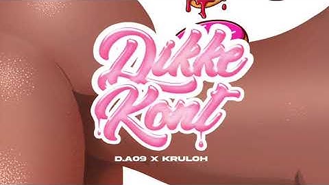 D.A09 & Kruloh - Dikke Kont (Remix)