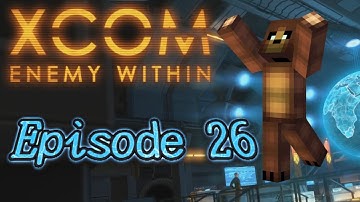 X-COM EW: Impossible Ironman - Episode 26: Exalt Base Assault!