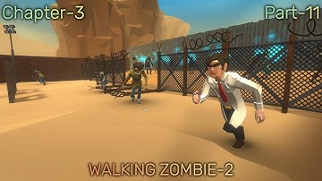 Walking Zombie - 2. Gameplay Walkthrough. Chapter-3 (part-11)