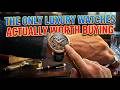 The Only Luxury Watches Actually Worth Buying