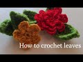 How to crochet leaves