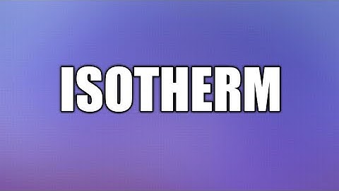 Isotherm, P V Diagram