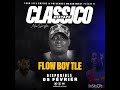 Flow boy tle x mixtape classico x freestyle x audio officiel