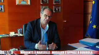 Migrants à Marseille : Muselier s'oppose à Rubirola