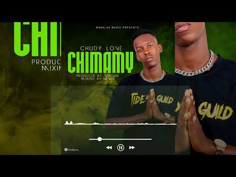 CHUDY LOVE   CHIMAMY Official music audio