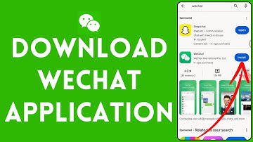 How to Install WeChat App 2024 | Download WeChat App