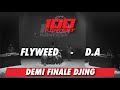 Flyweed vs da  demifinale djing  100 kontest 2020