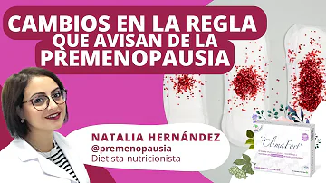 ¿Cómo es la última regla antes de la menopausia?