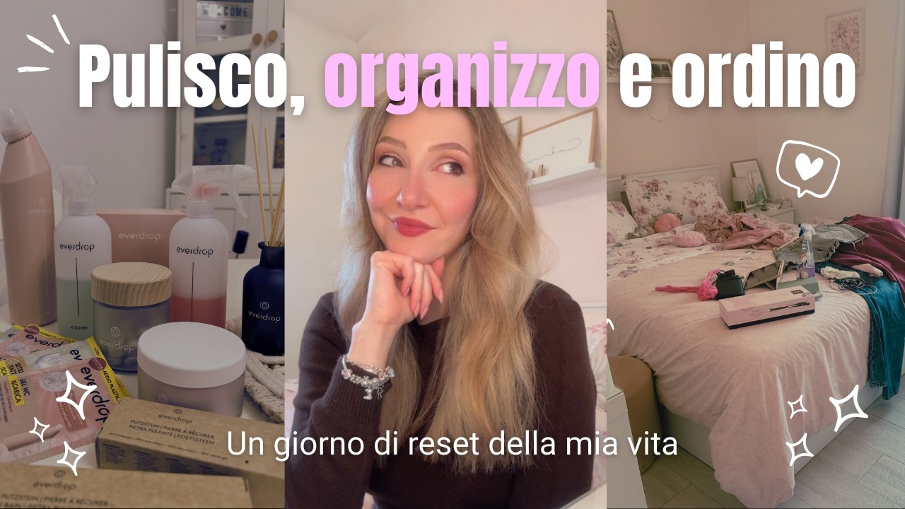 RESET della mia VITA, pulisco e organizzo la mia casetta!