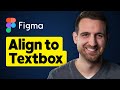 How to Align Text to Textbox in Figma