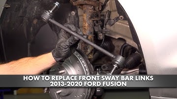 How to Replace Front Sway Bar Links 2013-2020 Ford Fusion