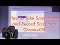 How to Take Screenshots and Record Screen on ChromeOS | The Tech Boy