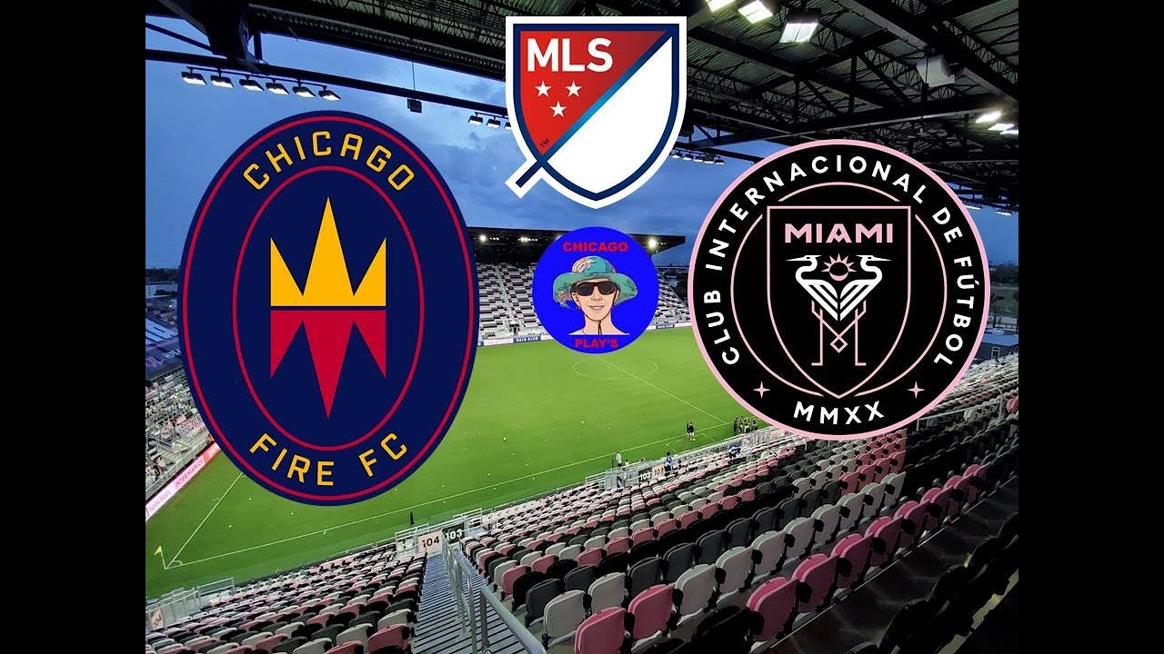 CHICAGO FIRE vs INTER MIAMI MLS SOCCER LIVE GAME CAST & CHAT YouTube
