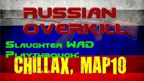 Doom 2: Chillax and Russian Overkill, MAP10