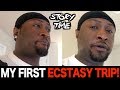 STORY TIME: MY FIRST ECSTASY TRIP! (Part 1/2)