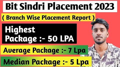 Bit Sindri Placement 2023 | Bit Sindri Branch Wise Placement 2023-24