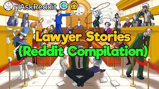 Order in Court! (Reddit Compilation of Lawyer Stories)